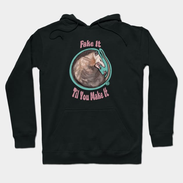 Fake It Til You Make It Hoodie by Art from the Blue Room